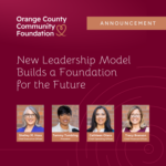 OCCF's New Leadership Model Builds a Foundation for the Future